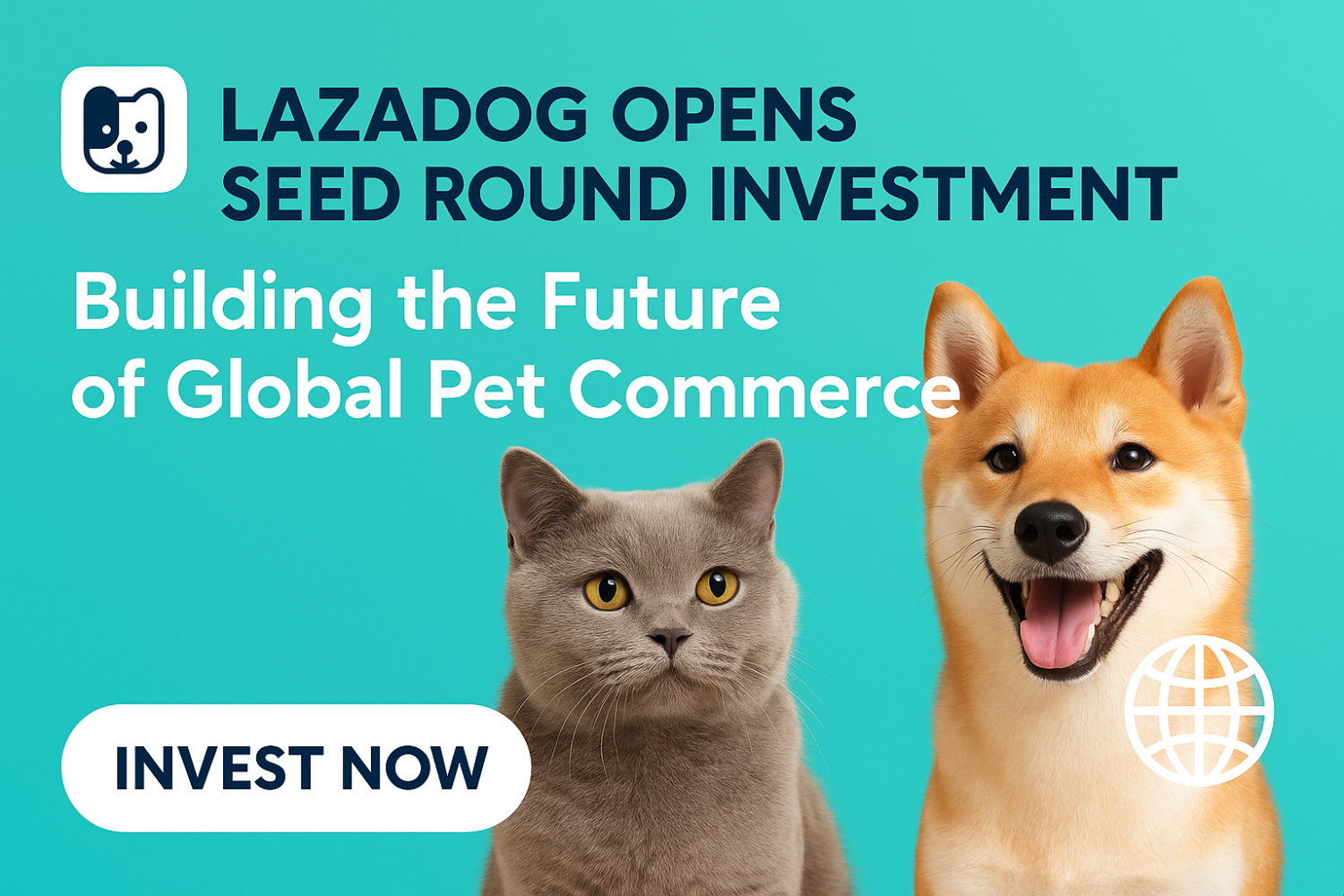 Lazadog Opens Seed Round Investment — Building the Future of Global Pet Commerce